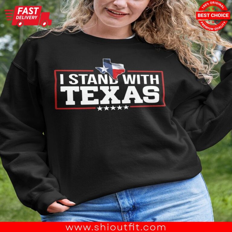 I Stand With Texas Classic Shirt 1
