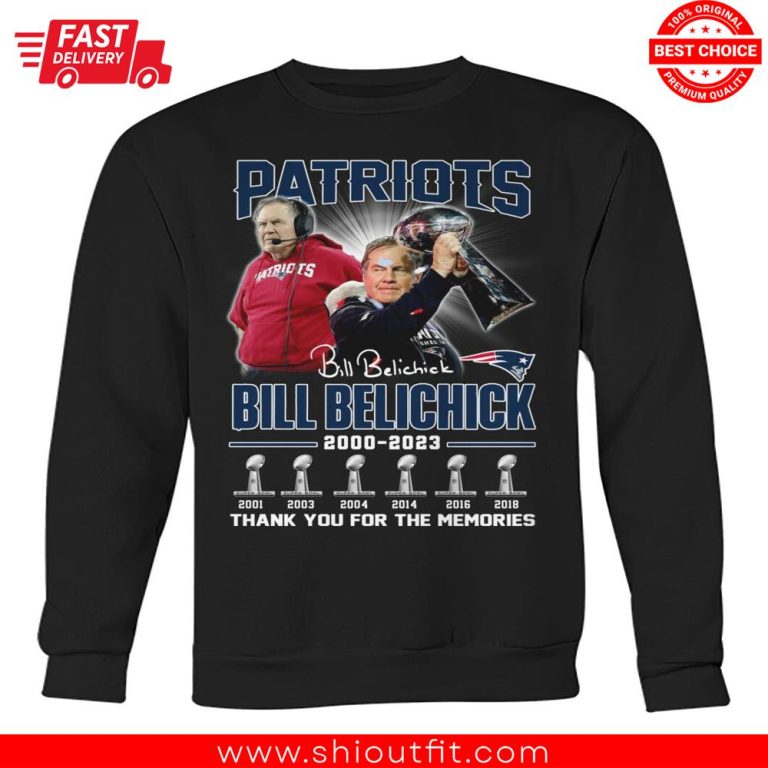 Patriots Bill Belichick Thank You For The Memories 2000-2023 Sweatshirt