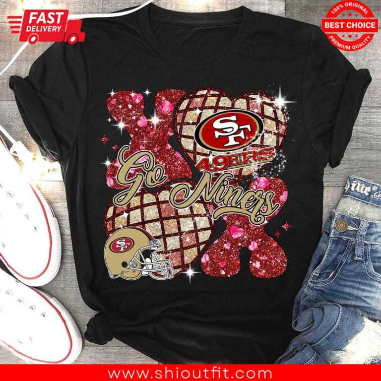 San Francisco 49Ers Go Niners Glitter Shirt