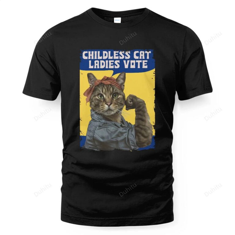 Childless Cat Ladies Vote Rosie The Riveter Shirt