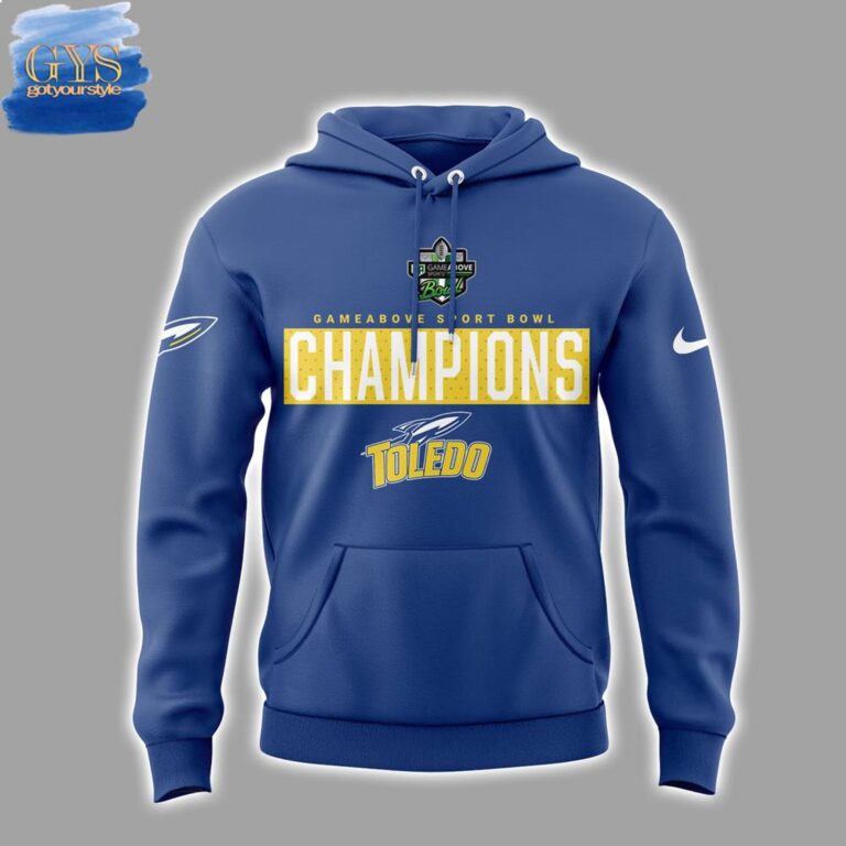 Toledo Rockets 2024 GameAbove Sports Bowl Champions Hoodie